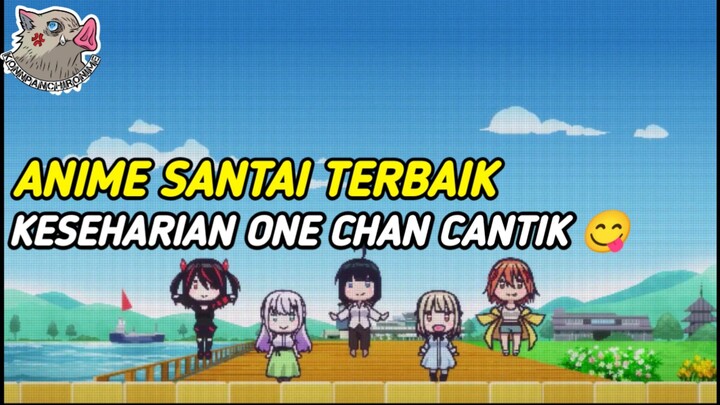 ANIME SANTAI KESEHARIAN ONEE-CHAN CANTIK|PON NO MICHI