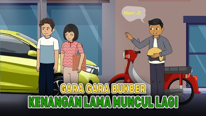 Gara Gara Bukber Ketemu Mantan, Membuka Kenangan Lama  Drama Animasi