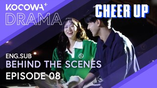 Behind The Scenes: Episode 08 | Cheer Up | KOCOWA+