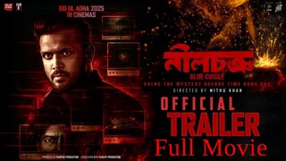 Neel Chokro (2025) Full Movie in HD. Arifin Shuvo, Mandira Cokroborty, Fazlur Rahman. iscreen.Chorki