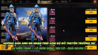 FREE FIRE | HƯỚNG DẪN ANH EM NHẬN ĐỒ THUYỀN TRƯỞNG NỮ - SỰ KIỆN TẶNG FREE CẢ ĐỐNG SKIN SÚNG !!!