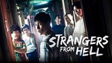 STRANGERS FROM HELL EP3