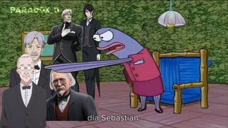 dia Sebastian kau Sebastian!!