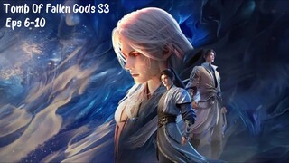 Tomb Of Fallen Gods S3 Eps 6-10 Sub Indo Hd