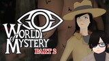 World Of Mystery Part 2