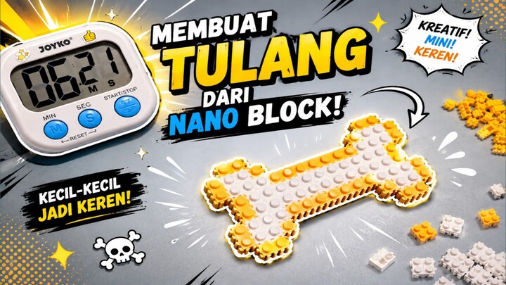 Nano Block | Bentuk Tulang 🦴