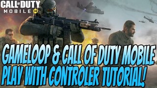 How To Use A Controller In Gameloop and Call Of Duty Mobile Tutorial | Gameloop Key Mapping