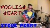 FOOLISH HEART - Steve Perry (Cover by Bryan Magsayo - Online Request)