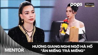 Hương Giang nghi ngờ Hà Hồ "ăn miếng trả miếng" & cái kết khiến Lan Khuê hú hồn|The New Mentor Tập 5