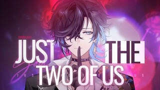 「Just The Two Of Us」♥只有你和我♥