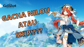 GACHA NILOU ATAU SKIP!? - Genshin Impact Indonesia