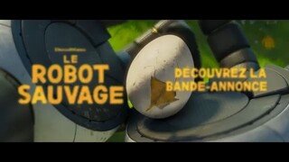 LE ROBOT SAUVAGE Bande Annonce VF (2024) Nouvelle