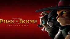 (Sub indo) Puss in Boots: The Last Wish (2022)