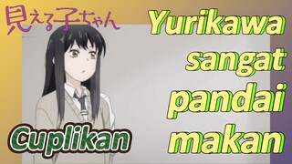 [Mieruko Chan] Cuplikan | Yurikawa sangat pandai makan