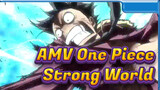 Film One Piece: Strong World | AMV Epik