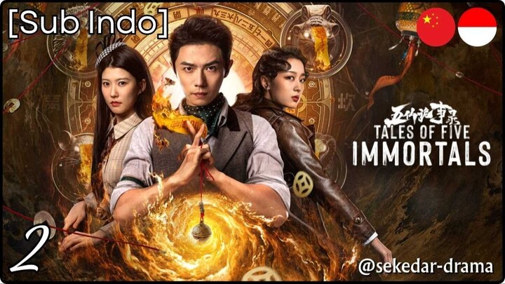 [Sub Indo] Tales of Five Immortals – Eps. 02 (2025)