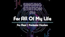 For All Of My Life by For Real | Karaoke Version