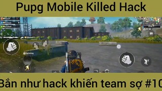 Pupg Mobile bắn như hack #10