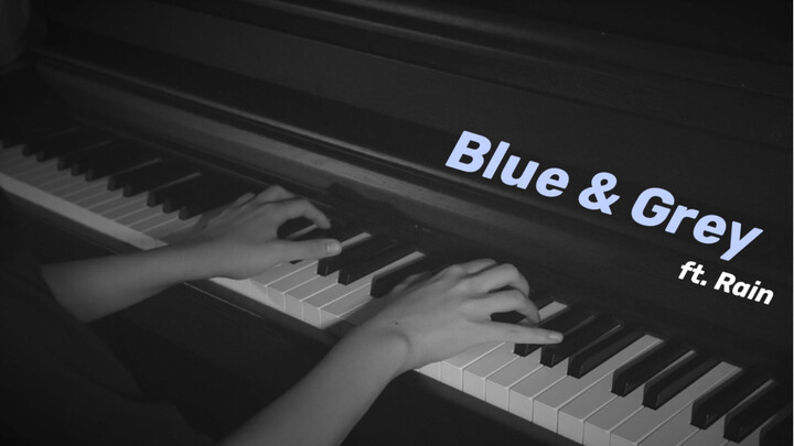 BTS «Blue & Grey» เวอร์ชันเปียโน พร้อมเสียงฝน | จงยอมให้ท้องฟ้าของคุณมีสายฝนโปรยปราย