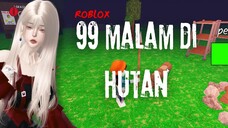 【ROBLOX】BERTAHAN 99 MALAM DI HUTAN |INDONESIA