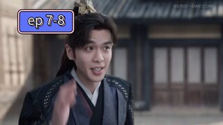 ตอนทึ7-8 ⏯️ หาญท้าชะตาฟ้า ⚡️ปริศนายุทธจักร 📺