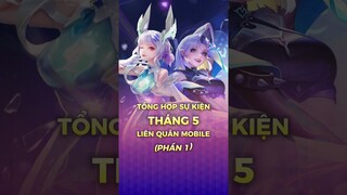 Tổng hợp Sự Kiện Mới tháng 5 trong Liên Quân Mobile (Phần 1) #shorts #lienquanmobile #liênquânmobile