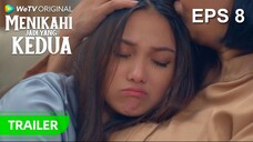 Menikahi Jadi Yang Kedua 2025 Episode 8