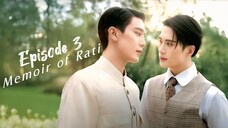 Memoir of Rati Episode 3 (2025) | HD with Eng Sub