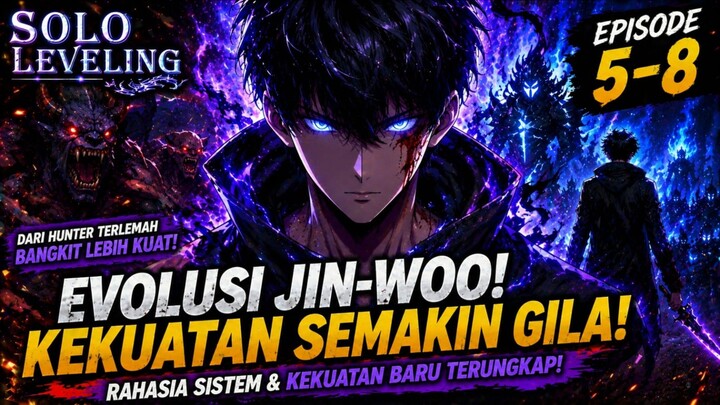 Dari Lemah Jadi OP! Alur Cerita Solo Leveling Episode 5–8