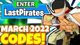 MARCH *2022* ALL NEW SECRET OP CODES! In Roblox Last Pirates