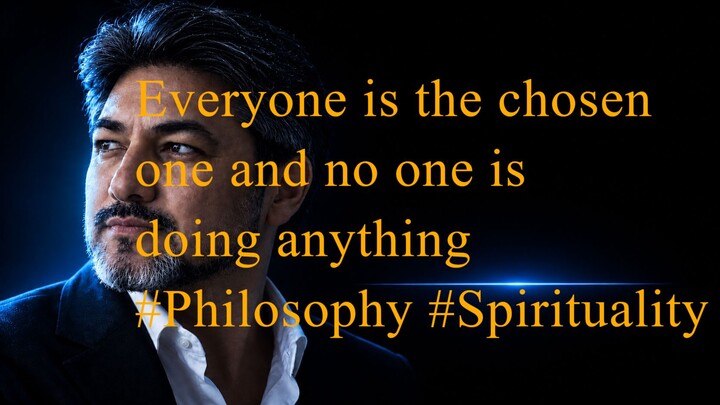 Everyone is the chosen one — and no one is doing anything #Philosophy #Spirituality  #shorts