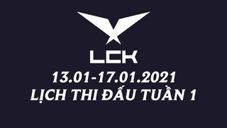 Lịch thi đấu LCK Mùa Xuân 2021 Tuần 1