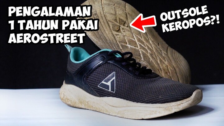 GIMANA KONDISI SEPATU AEROSTREET SETELAH DIPAKAI 1 TAHUN ?YANG MAU BELI WAJIB NONTON!