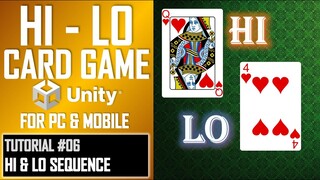 HOW TO MAKE A HI - LO CARD GAME APP FOR MOBILE & PC IN UNITY - TUTORIAL #06 - HI & LO SEQUENCE