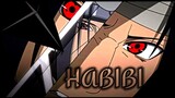 HABIBI - Itachi Edit | Naruto [EDIT/AMV]