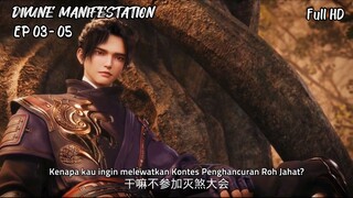Divine Manifestation Episode 03 - 05 Sub Indo