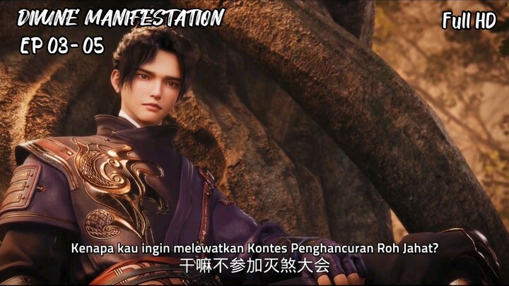 Divine Manifestation Episode 03 - 05 Sub Indo