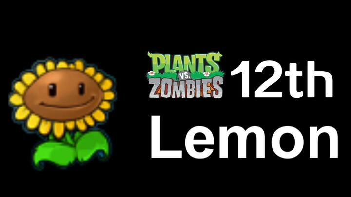 [MAD]เมื่อพืชปะทะซอมบี้พบกับ <Lemon>