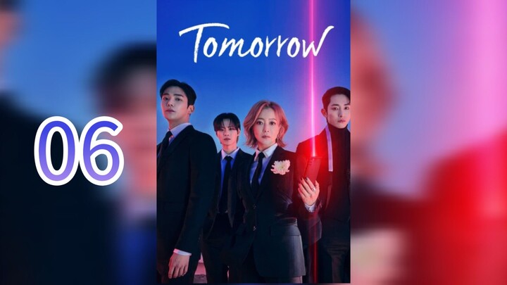 Tomorrow Episode 6 (English Sub.)