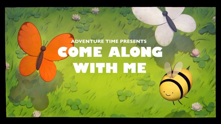 Come Along With Me