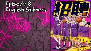 Left Hand Lay up: Episode 8 English sub