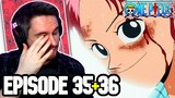 THIS BROKE ME... | One Piece Episode 35 & 36 REACTION | Anime Reaction