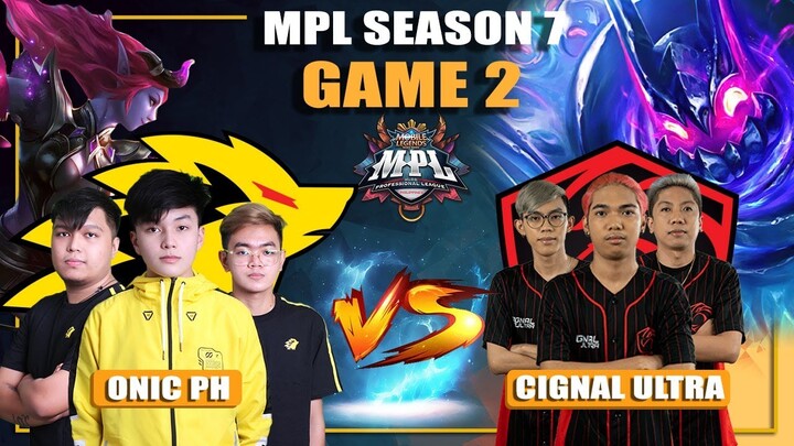 ONIC PH vs CIGNAL ULTRA GAME 2 | MPL PH Season 7 Week 5 Day 2