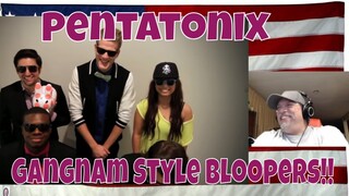 Pentatonix - Gangnam Style Bloopers!! - REACTION
