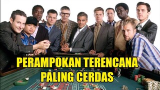 UANG RATUSAN MILYAR HILANG DALAM SEMALAM - ALUR CERITA FILM OCEAN ELEVEN