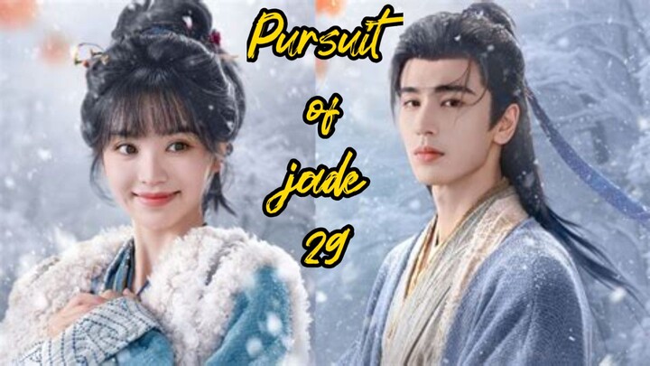 Pursuit  of jade 2026 ep29 [ engsub]
