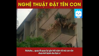 CÁCH ĐẶT TÊN CON SIÊU HAY #funny