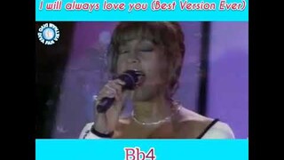 Whitney Houston - I Will Aways Love You (Best Version Ever)