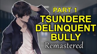 Tsundere Delinquent Bully Flirts With You - Part 1 Remaster 「ASMR Boyfriend Roleplay/Male Audio」