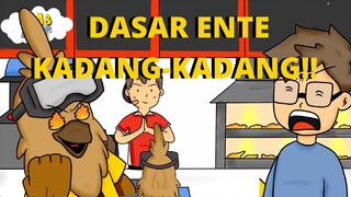 EH ENTE KADANG-KADANG ENTE!